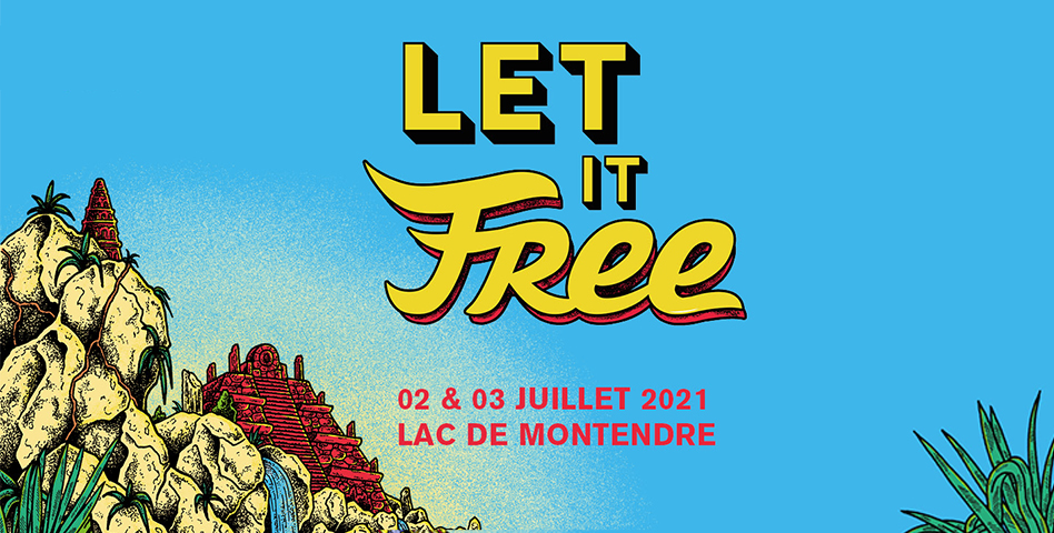 Let It Free - 2 et 3 juillet 2021 - Lac de Montendre